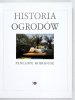 [OGRODY]. HOBHOUSE Penelope - Historia ogrodów.
